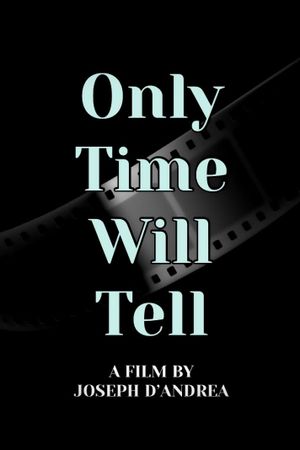 Only Time Will Tell's poster
