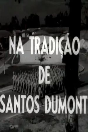 Na Tradição de Santos Dumont's poster