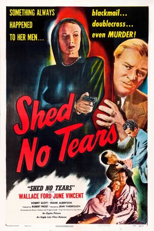 Shed No Tears's poster