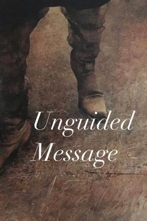 Unguided Message's poster