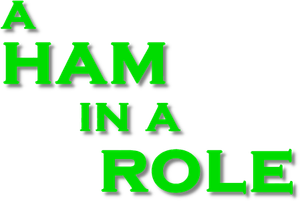 A Ham in a Role's poster