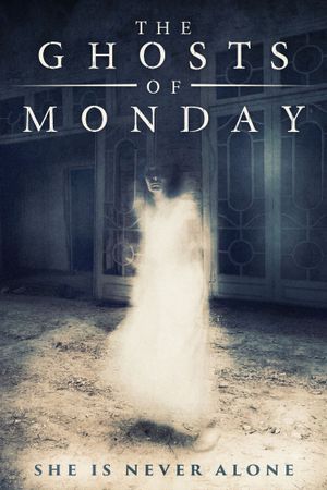 The Ghosts of Monday's poster