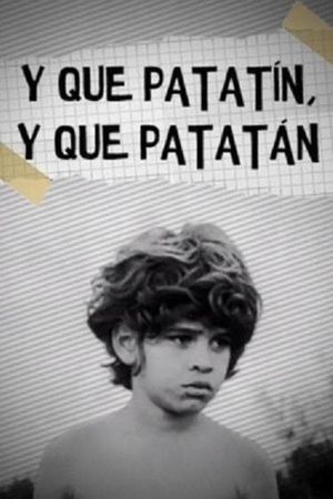 Y que patatín, y que patatán's poster