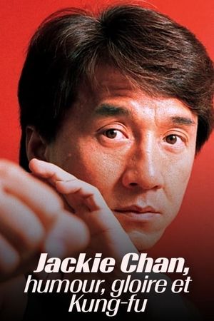 Jackie Chan: Building an Icon's poster