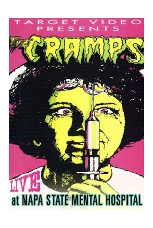 The Cramps: Live at Napa State Mental Hospital's poster