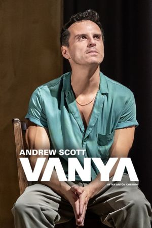 National Theatre Live: Vanya's poster