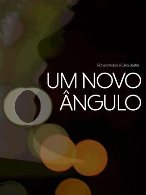 Um Novo Ângulo's poster