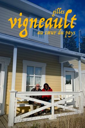 Gilles Vigneault: au coeur du pays's poster