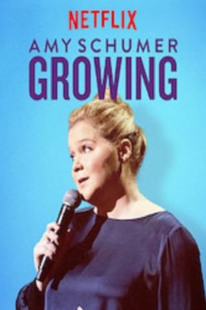 Amy Schumer: Growing's poster