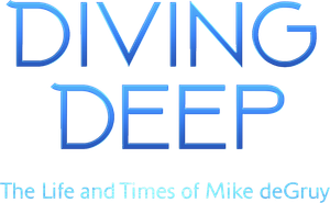 Diving Deep: The Life and Times of Mike deGruy's poster