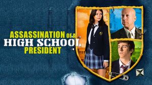 Assassination of a High School President's poster