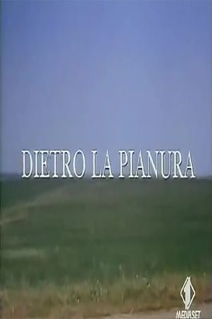 Dietro la pianura's poster