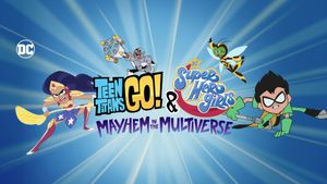 Teen Titans Go! & DC Super Hero Girls: Mayhem in the Multiverse's poster