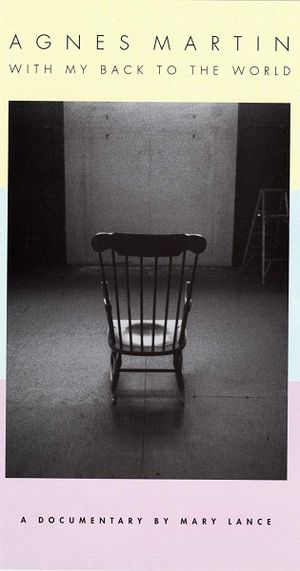 Agnes Martin: With My Back to the World's poster