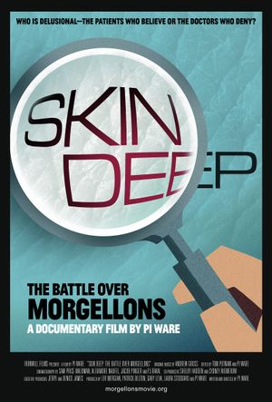 Skin Deep: The Battle Over Morgellons's poster