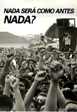 Nada Será como Antes, Nada?'s poster