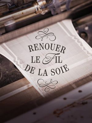 Renouer le fil de la soie's poster