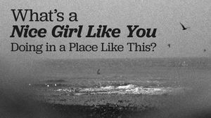 What's a Nice Girl Like You Doing in a Place Like This?'s poster