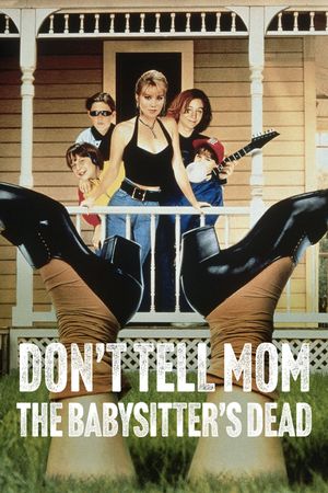 Don't Tell Mom the Babysitter's Dead's poster