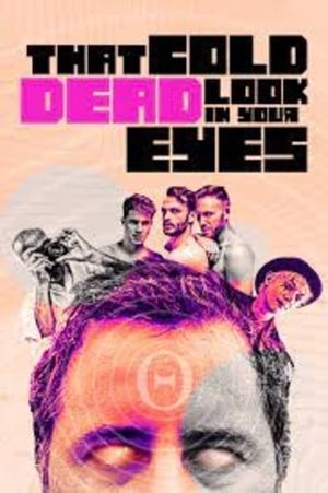 That Cold Dead Look in Your Eyes's poster image