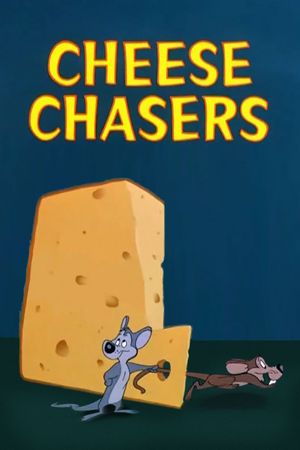 Cheese Chasers's poster