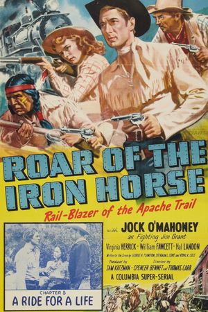 Roar of the Iron Horse - Rail-Blazer of the Apache Trail's poster