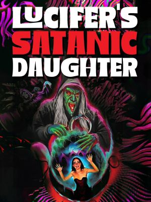 Lucifer's Satanic Daughter's poster
