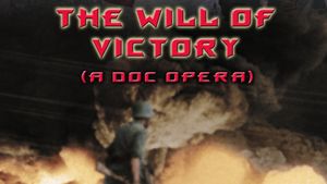 The Will of Victory (A Doc Opera)'s poster
