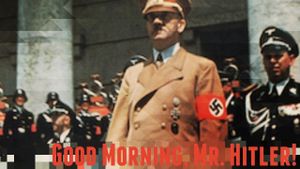 Good Morning, Mr. Hitler's poster