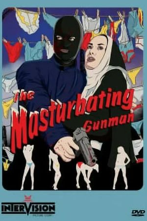 The Masturbating Gunman's poster