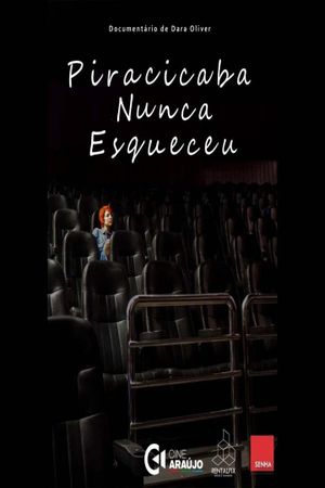 Piracicaba Nunca Esqueceu's poster