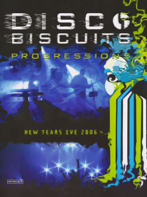 Disco Biscuits: Progressions's poster