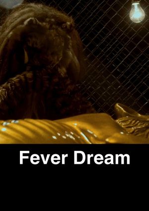 Fever Dream's poster