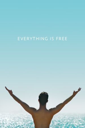 Everything Is Free's poster