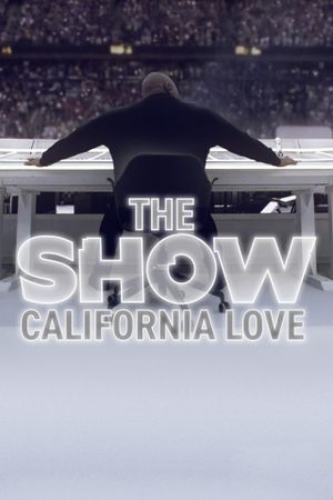 THE SHOW: California Love's poster
