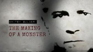 Whitey Bulger: The Making of a Monster's poster