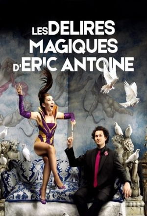 Les délires magiques de Lindsay et Eric Antoine's poster