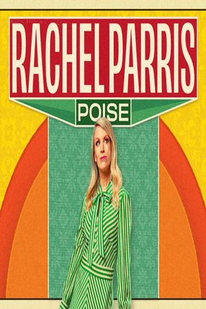 Rachel Parris: Poise's poster