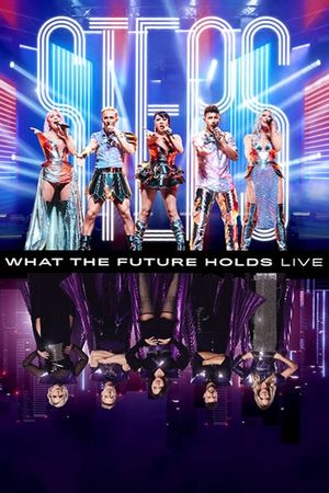 Steps: What the Future Holds - Live at the O2 Arena's poster image