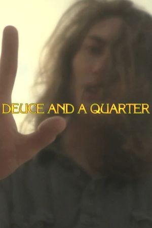 Deuce and a Quarter's poster image