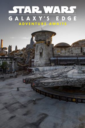 Star Wars: Galaxy's Edge - Adventure Awaits's poster image