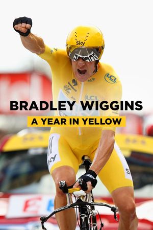 Bradley Wiggins: A Year in Yellow's poster