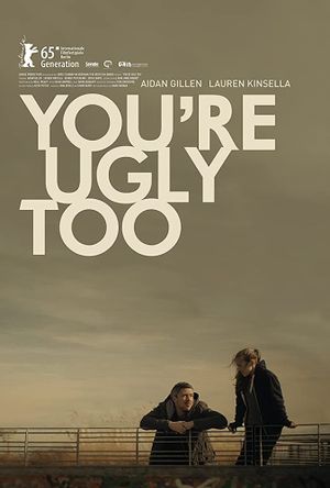 You're Ugly Too's poster