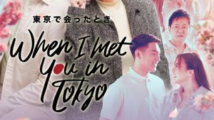 When I Met You In Tokyo's poster