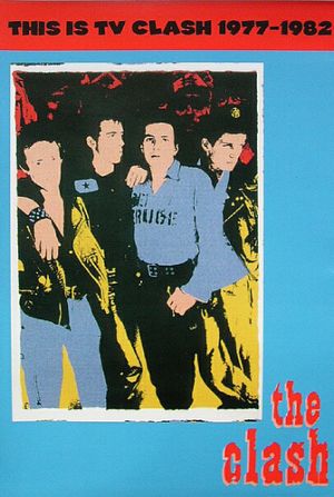 The Clash: This is TV Clash 1977-1982's poster