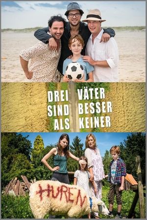 Drei Väter sind besser als keiner's poster