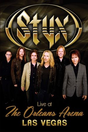 Styx - Live at the Orleans Arena Las Vegas's poster image