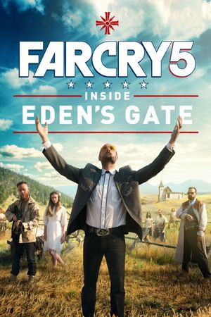 Far Cry 5: Inside Eden's Gate's poster