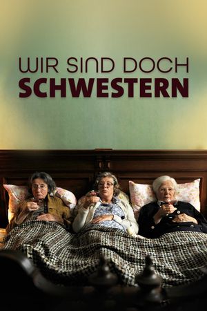 Wir sind doch Schwestern's poster