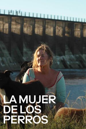 La mujer de los perros's poster